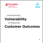 Slide displaying the Principality Building Society and FWD logos with the title ‘Understanding Vulnerability & Measuring Customer Outcomes