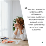 Image showing a person seated at a desk beside a testimonial stating: ‘We also wanted to understand the differences between customers with and without support needs when considering good and poor outcomes.’